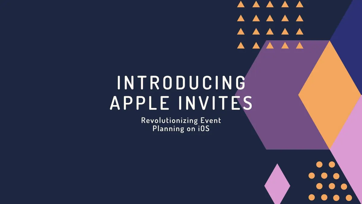 Introducing Apple Invites: Revolutionizing Event Planning on iOS